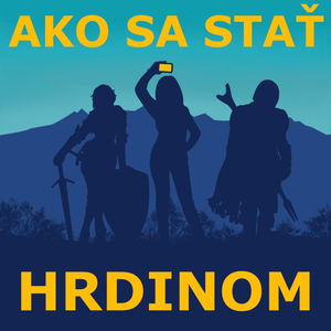 Ako sa stať hrdinom