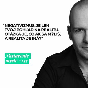 Ako sa vyliečiť z negativizmu | #NM147