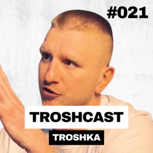 Ako Som Porazil Andrewa Tate? - Miroslav Cingel 1. Časť | TROSHCAST #021