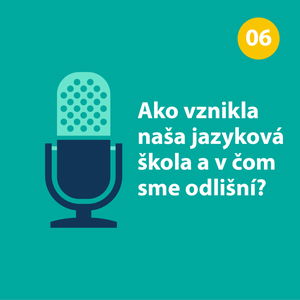 Ako vznikla naša jazyková škola a v čom sme odlišní?