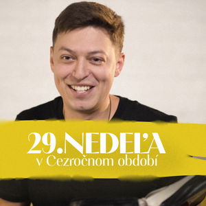 Andrej Kmotorka | 29. nedeľa v Cezročnom období | NEDEĽA UŽ V SOBOTU