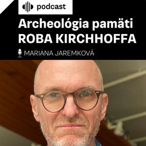 Archeológia pamäti Roba Kirchhoffa