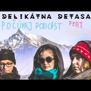 Audiozine 34 špeciál: Delikátna Detasa