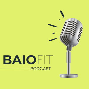 Baiofit podcast