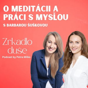 Barbara Šušková: Meditácia je pre mňa vyslobodením. Pomáha pri úzkosti, zvýšení koncentrácie, zvládaní bolesti. Život nás stále skúša.Dôležitá je konzistentnosť a zámer. Čo opakujem každý deň, to som.