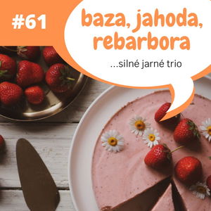 Baza - jahoda - rebarbora