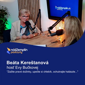 Beáta Kereštanová: Zažite pravé dožinky, upečte si chlebík, ochutnajte halászle | Podcasty nasZemplin.sk