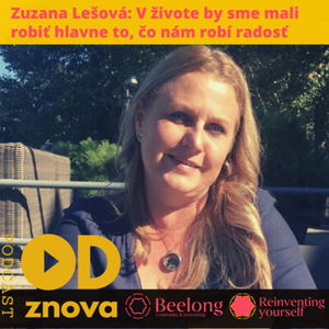 Beelong / Zuzana Lešová: V živote by sme mali robiť hlavne to, čo nám robí radosť