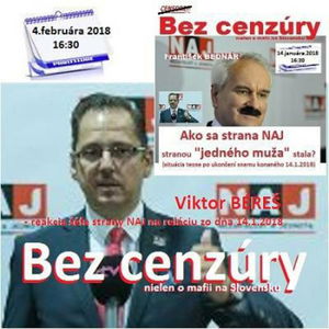 Bez cenzúry 104 - 2018-02-04 "AKO SA ZO STRANY NAJ STRANA JEDNÉHO MUŽA STALA časť 2."