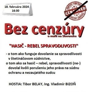 Bez cenzúry 259 - 2024-02-18 „HASIČ – REBEL SPRAVODLIVOSTI“