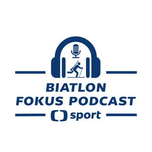 Biatlon fokus podcast: Kdo se vyšvihne za Davidovou? A co rozhodne o olympijské sestavě?