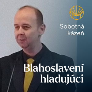 📖 Blahoslavení hladujúci • Pavel Moudrý