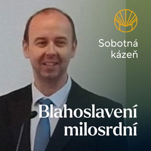 📖 Blahoslavení milosrdní • Pavel Moudrý