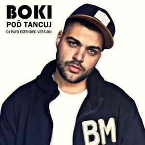 Boki - Pod Tancuj (Dj Payo Extended Version)