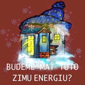 Budeme mať cez zimu dosť ENERGIE? Aké sú zásoby plynu? Prežije Európa bez Ruska? Čo pripravujeme?