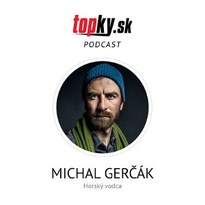 Búrka je najhorší živel, ktorý vás môže zachytiť v horách - Michal Gerčák, horský vodca