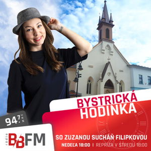 Bystrická hodinka v BB FM #28 - O Kostole svätej Alžbety na Dolnej ulici