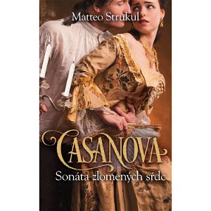 Casanova Sonáta zlomených sŕdc