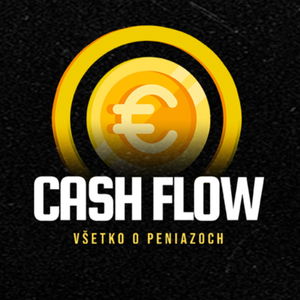 CASHFLOW #5: Tvoje prvé milióny na dosah. Ako získať investíciu pre svoj nápad?