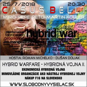 Casus belli 47 - 2018-07-25 Hybridná vojna – Hybrid warfare II.