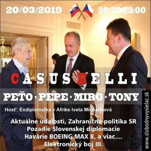 Casus belli 63 - 2019-03-20 Pozadie Slovenskej diplomacie Havárie BOEING MAX 8, a viac Elektronický boj III.