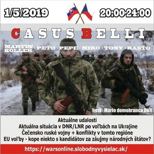 Casus belli 66 - 2019-05-01 - Aktuálna situácia v DNR/LNR po voľbách na Ukrajine - Čečensko ruské vojny + konflikty v tomto regióne - EU voľby