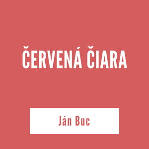 ČERVENÁ ČIARA | Ján Buc