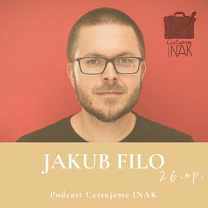 Chcel by som mať možnosť jazdiť po Európe vlakmi (JAKUB FILO, 26.epizóda)