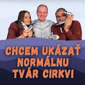 Chcem ukázať normálnu tvár cirkvi | Andrej Ondrejka | SARDINKY