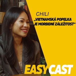 Chili - Za tohle mě vypudí z vietnamský komunity! Večerky jsou propojený tunelema #EasyCast