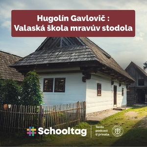 #Čitateľský denník: Hugolín Gavlovič - Valaská škola mravúv stodola 