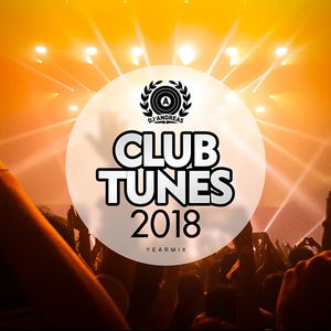 Club Tunes 2018 (Yearmix)