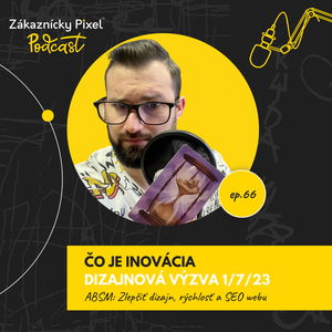 Čo je inovácia a ako ovplyvňuje náš každodenný život | podcast ep.66