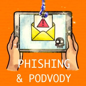 Čo je PHISHING? Ako sa nedať chytiť podvodníkmi v online svete? Kedy najčastejšie naletíme?