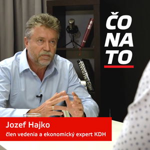 ČO NA TO JOZEF HAJKO: Ako zvládnuť energetickú krízu, čo by mala robiť vláda a čo nás ešte čaká?