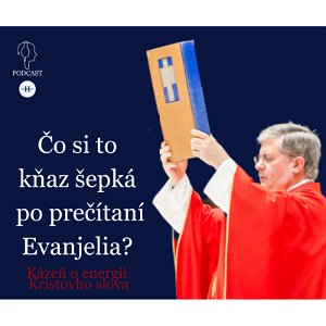 Čo si to kňaz šepká po prečítaní evanjelia?