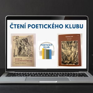 Čtení Poetického klubu - Josef Prskavec - Pokus o dorozumění + Vladimír Stibor a Ester Nowak - Kameny cest