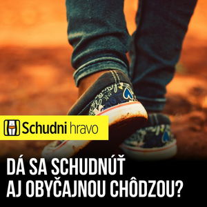 Dá sa schudnúť aj obyčajnou chôdzou?