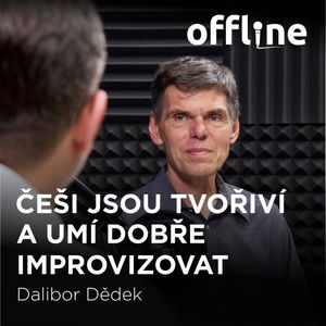 Dalibor Dědek: Češi jsou tvořiví a umí dobře improvizovat