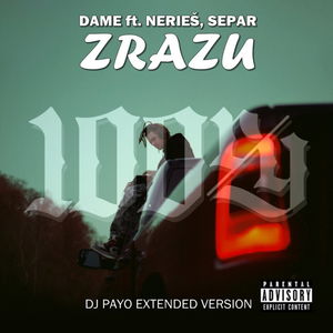 Dame ft. Neries, Separ - Zrazu (Dj Payo Extended Version)