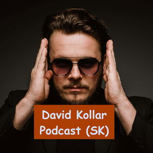 David Kollar Podcast (SK)