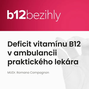 Deficit vitamínu B12 v ambulancii praktického lekára