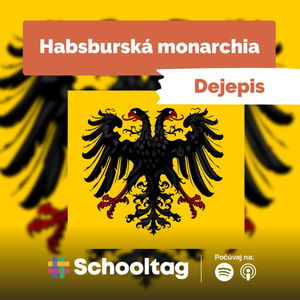 #Dejepis: Habsburská monarchia