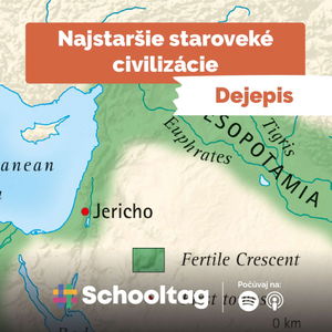 #Dejepis: Najstaršie staroveké civilizácie