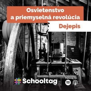 #Dejepis: Osvietestvo a priemyselná revolúcia