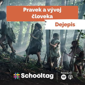 #Dejepis: Pravek a vývoj človeka