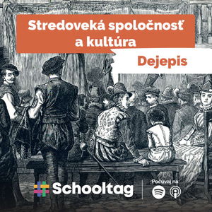 #Dejepis: Stredoveká spoločnosť a kultúra