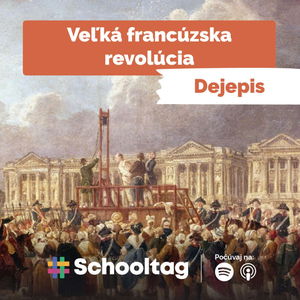 #Dejepis: Veľká francúzska revolúcia