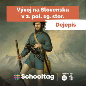 #Dejepis: Vývoj na Slovensku v 2. pol. 19. storočia