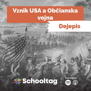 #Dejepis: Vznik USA a Občianska vojna